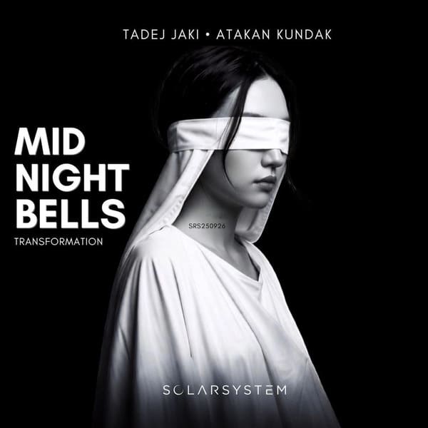 Tadej Jaki, Atakan Kundak - Midnight Bells (Tadej's Transformation)