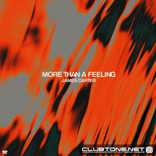 James Carter - More Than A Feeling (Extended Mix)