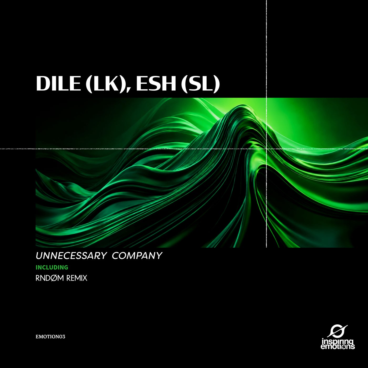 Dile (LK) & Esh (SL) - Unnecessary Company (RNDØM Remix)
