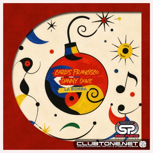 Carlos Francisco, Danny Dove - La Bomba (Extended Mix)