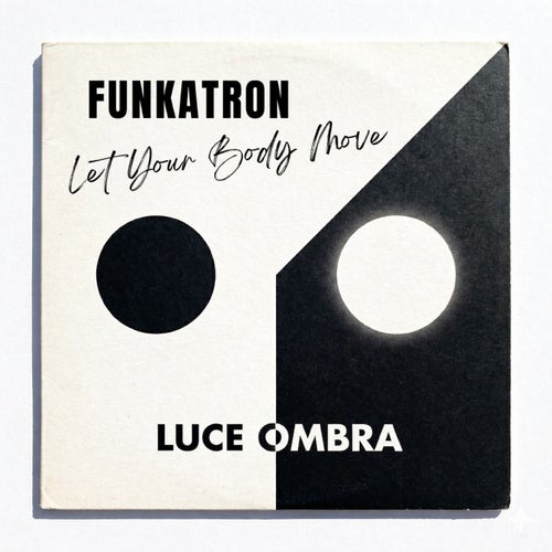 Funkatron - Let Your Body Move