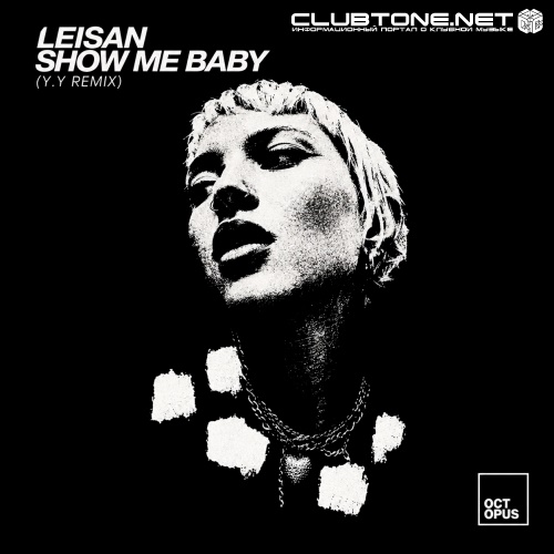 Leisan - Show Me Baby (Y.Y Remix)