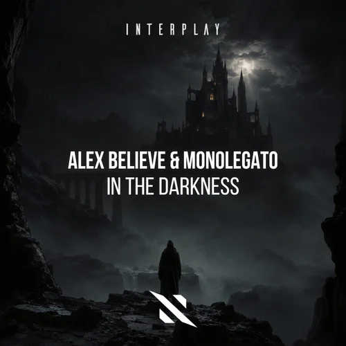 Alex Believe, Monolegato - In the Darkness (Extended Mix)