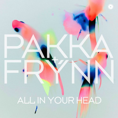 Pakka & Frynn - All In Your Head (Extended Mix)