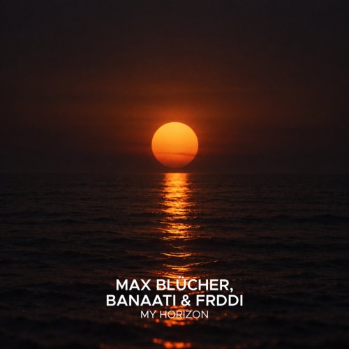 Max Blucher & Banaati feat. Frddi - My Horizon (Extended Mix)
