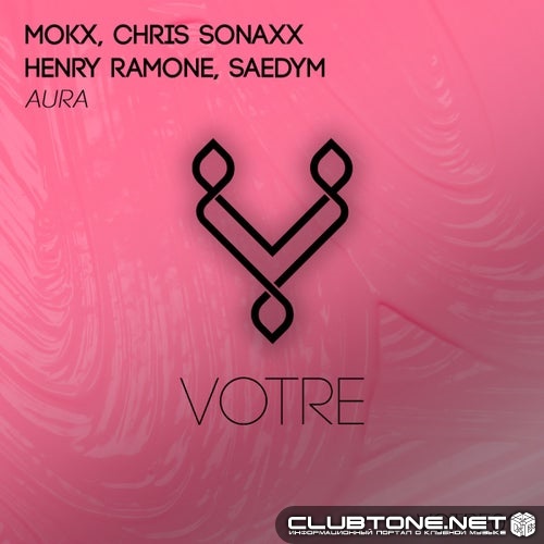 MOKX, Chris Sonaxx, Henry Ramone, SaedYm - Aura (Original Mix)