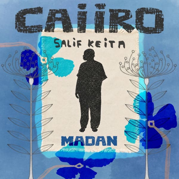 Salif Keita, Caiiro - Madan