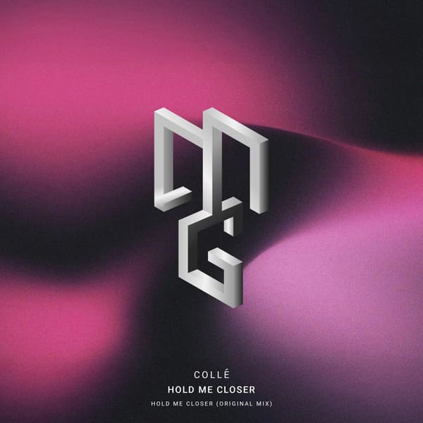 Collé - Hold Me Closer