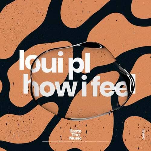 Loui PL - How I Feel
