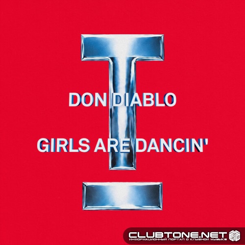 Don Diablo - Girls Are Dancin' (Extended Mix)