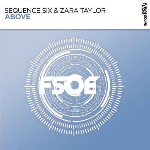 Sequence Six feat. Zara Taylor - Above (Extended Mix)
