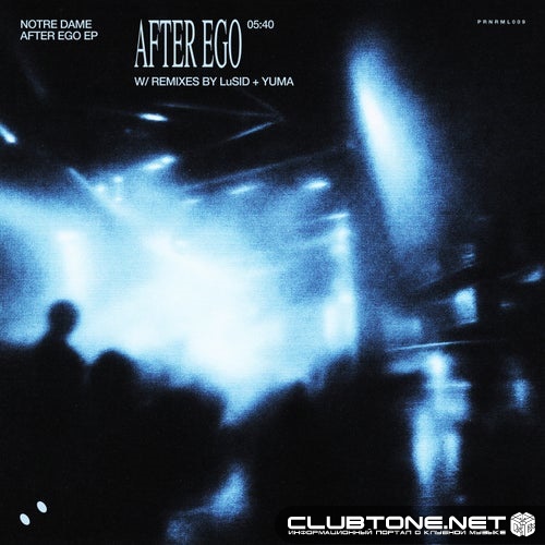 Notre Dame - After Ego (Original Mix)