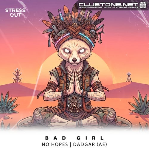 No Hopes, Dadgar (AE) - Bad Girl (Original Mix)