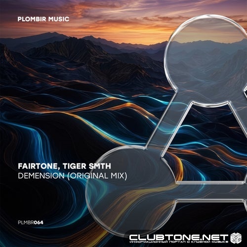 Fairtone, TIGER SMTH - Demension (Original Mix)