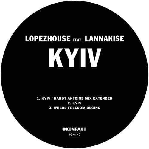 Lopezhouse, Lannakise - Kyiv (Hardt Antoine Mix Extended)