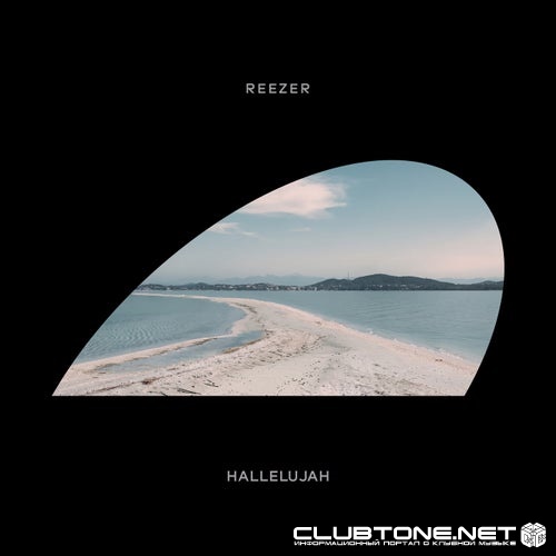 Reezer - Hallelujah (Original Mix)
