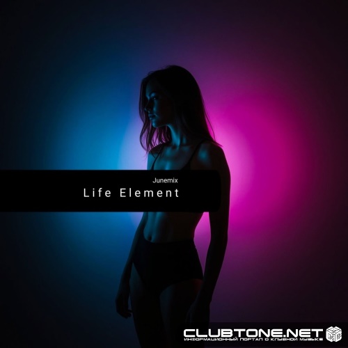 Junemix - Life Element (Original Mix)