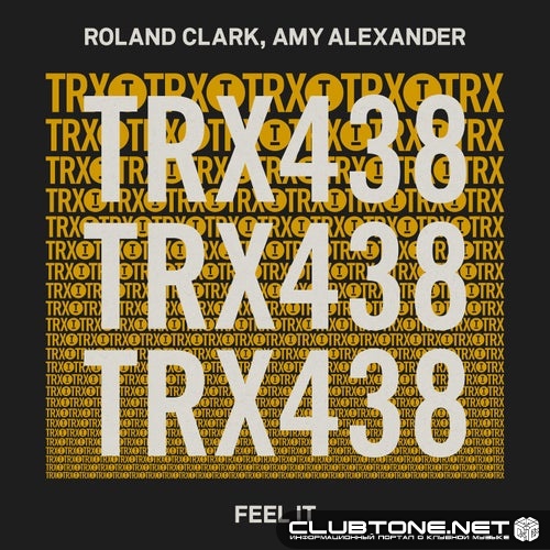 Roland Clark, Amy Alexander - Feel It (Extended Mix)