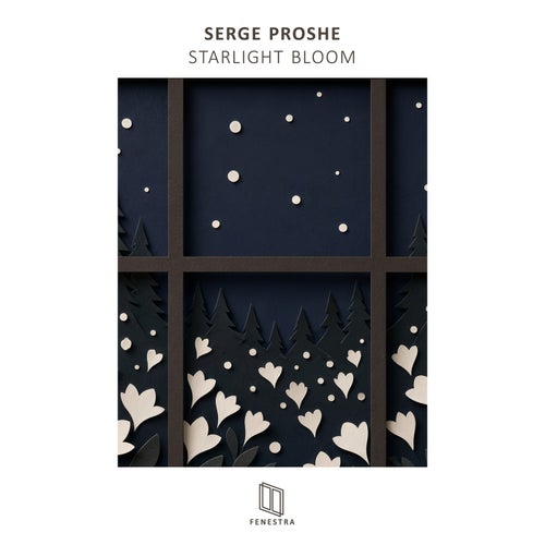 Serge Proshe - Starlight Bloom (Extended Mix)