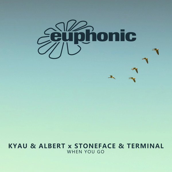 Kyau & Albert, Stoneface & Terminal - When You Go (DJ Version)