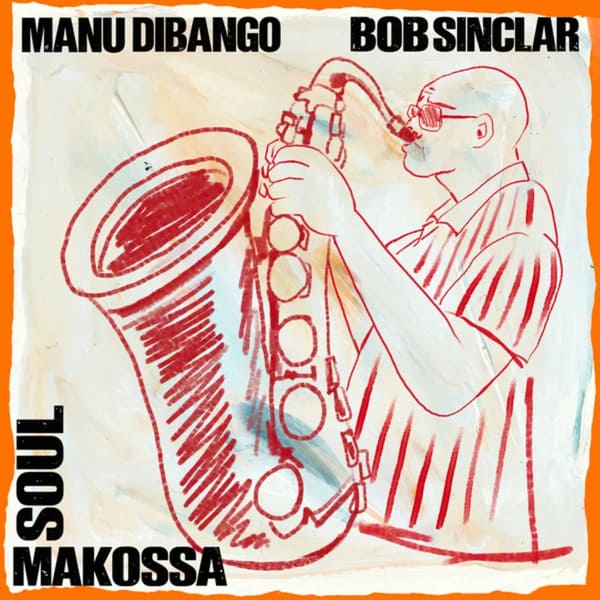 Bob Sinclar, Manu Dibango - Soul Makossa