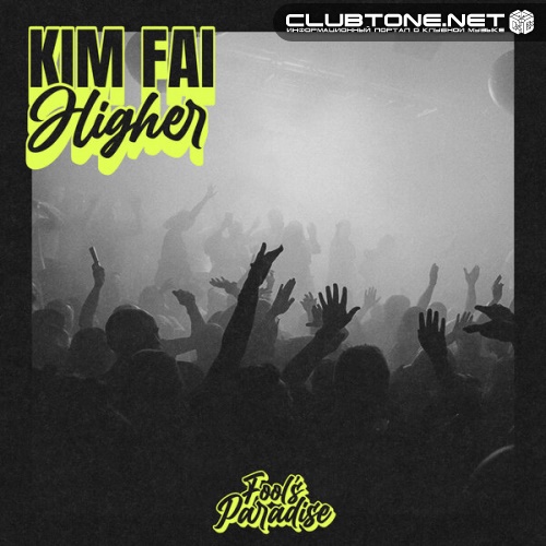 Kim Fai - Higher (Extended Mix)