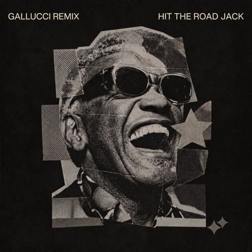 Ray Charles - Hit The Road Jack (GALLUCCI Remix)