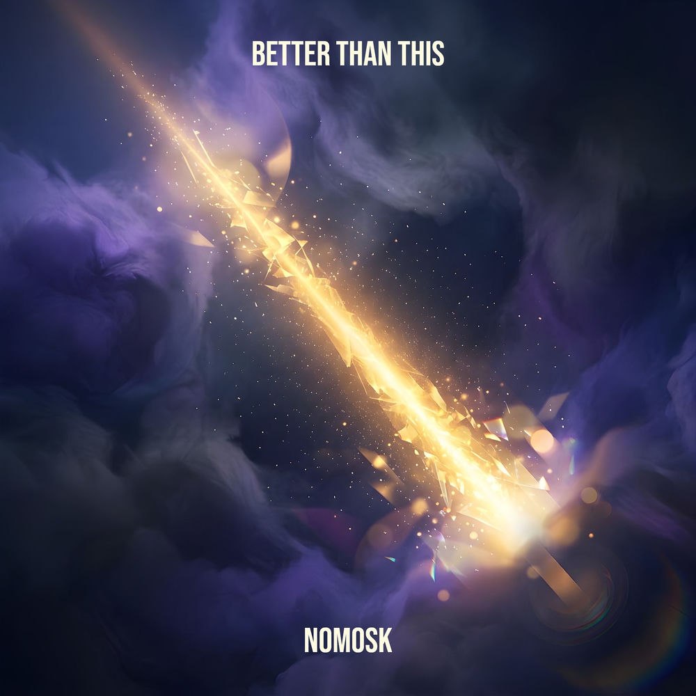 NoMosk - Better Than This (Extended Mix)