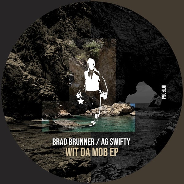 Brad Brunner, AG Swifty - Wit Da Mob (Original Mix)