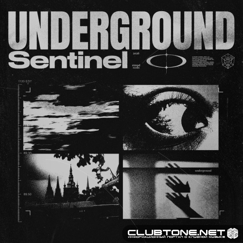 Sentinel - Underground (Extended Mix)