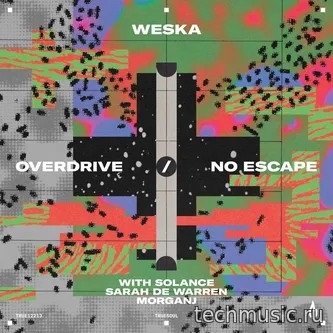 Weska, Sarah De Warren, SOLANCE - Overdrive (Original Mix)