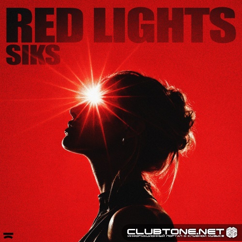 SIKS - Red Lights (Extended Mix)
